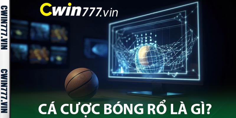 Cá cược bóng rổ là gì?