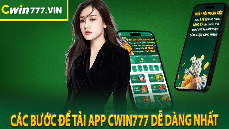Các bước để tải app Cwin777 dễ dàng nhất