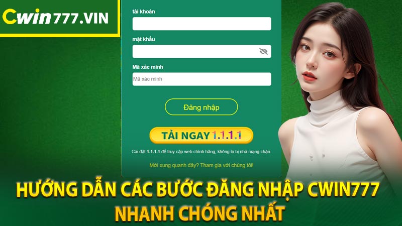 Hướng dẫn các bước đăng nhập Cwin777 nhanh chóng nhất