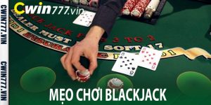 Mẹo Chơi Blackjack
