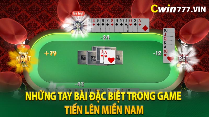 Những tay bài đặc biệt trong game tiến lên miền Nam