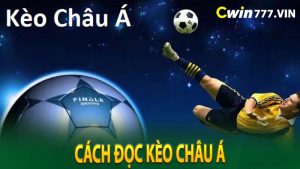 cách đọc kèo châu Á