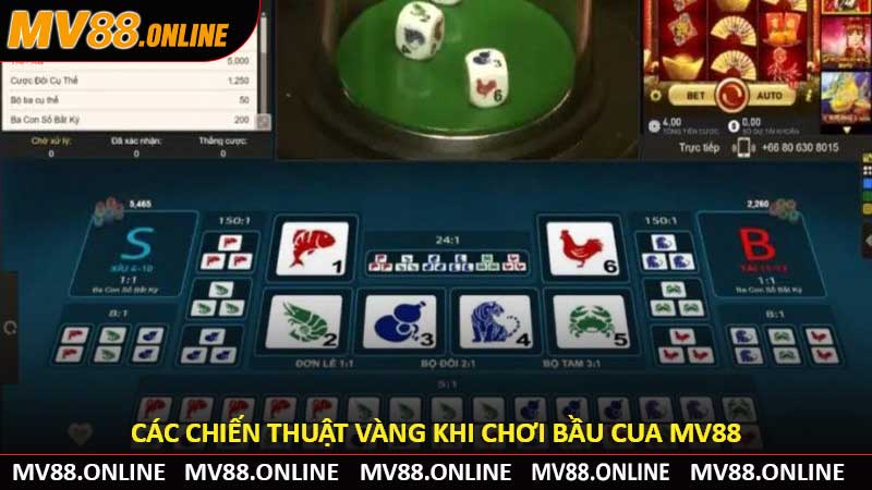 Các Chiến Thuật Vàng Khi Chơi Bầu Cua MV88