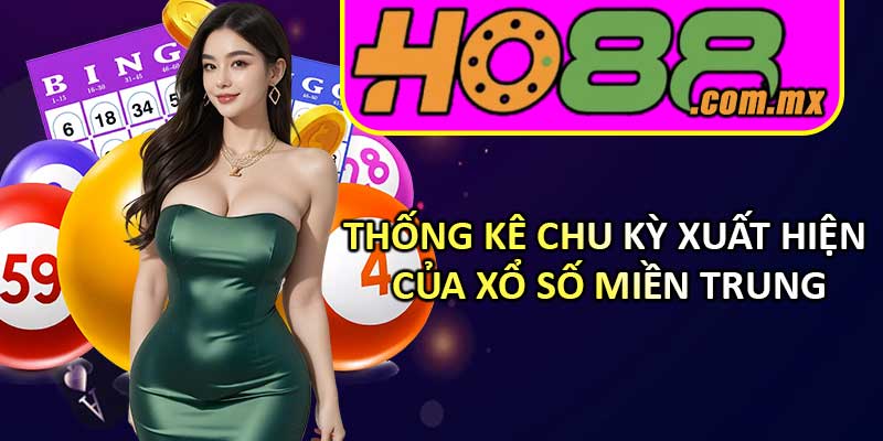 Thống kê chu kỳ xuất hiện của Xổ Số Miền Trung
